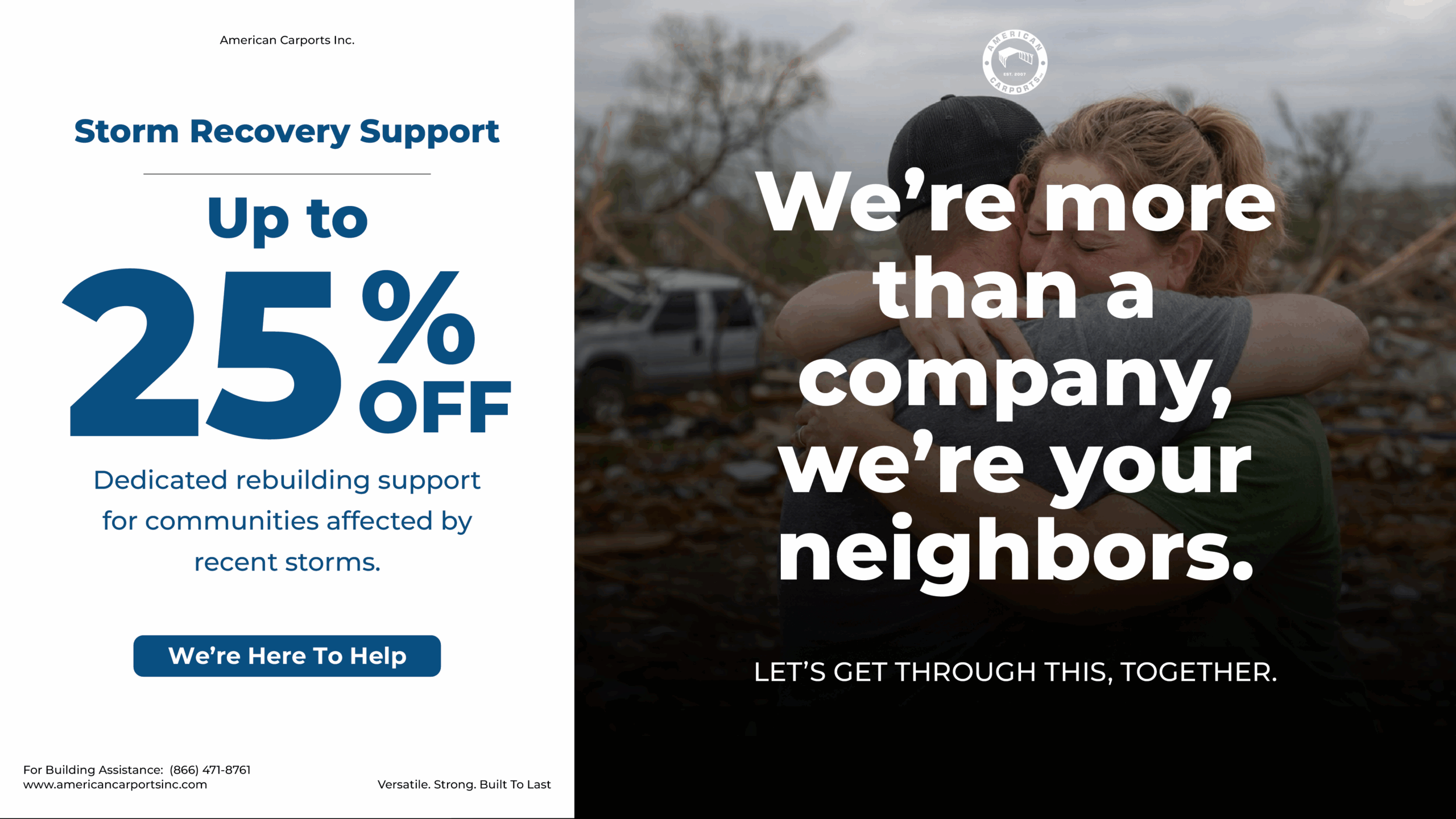 Storm Recovery Support from American Carports. Up to 25% OFF dedicated rebuilding support for communities affected by recent storms